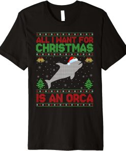 Funny Ugly All I Want For Christmas Is A Orca Premium T-Shirt