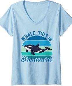 Womens Whale This Is Orcaward Funny Orca Pun Women Girls Kids Whale V-Neck T-Shirt