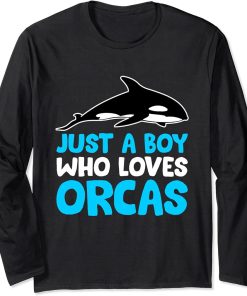 Funny Just A Boy Who Loves Orcas Long Sleeve T-Shirt