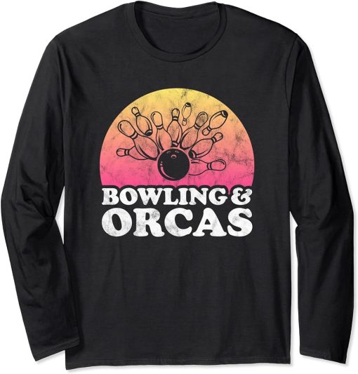 Bowling and Orcas or Orca Long Sleeve T-Shirt