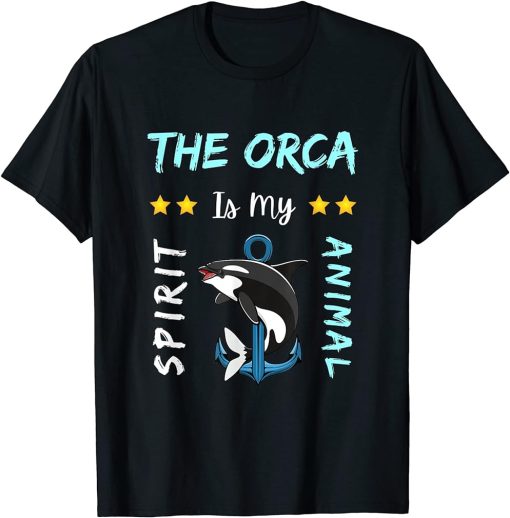 The Orca Is My Spirit Animal Men & Women | Awesome Whale T-Shirt