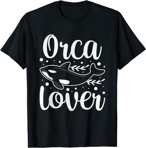 Orca Lover Protect Whale Orcas Sea T-Shirt